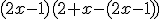 (2x - 1)(2 + x - (2x - 1))